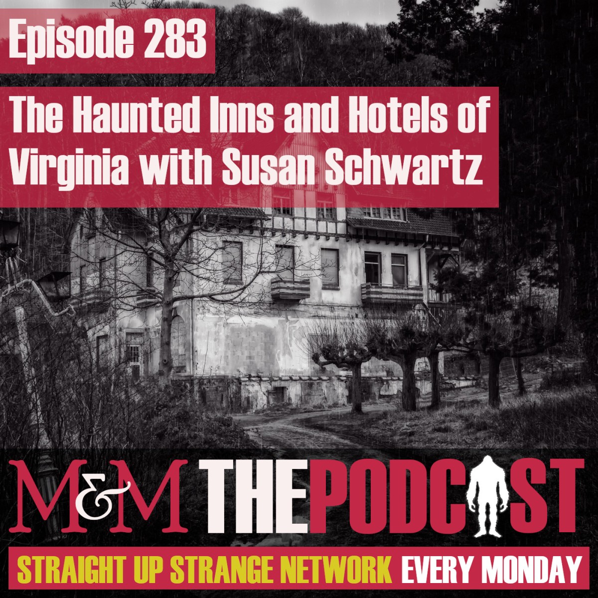 Episode 283: The Haunted Inns and Hotels of Virginia with Susan Schwartz