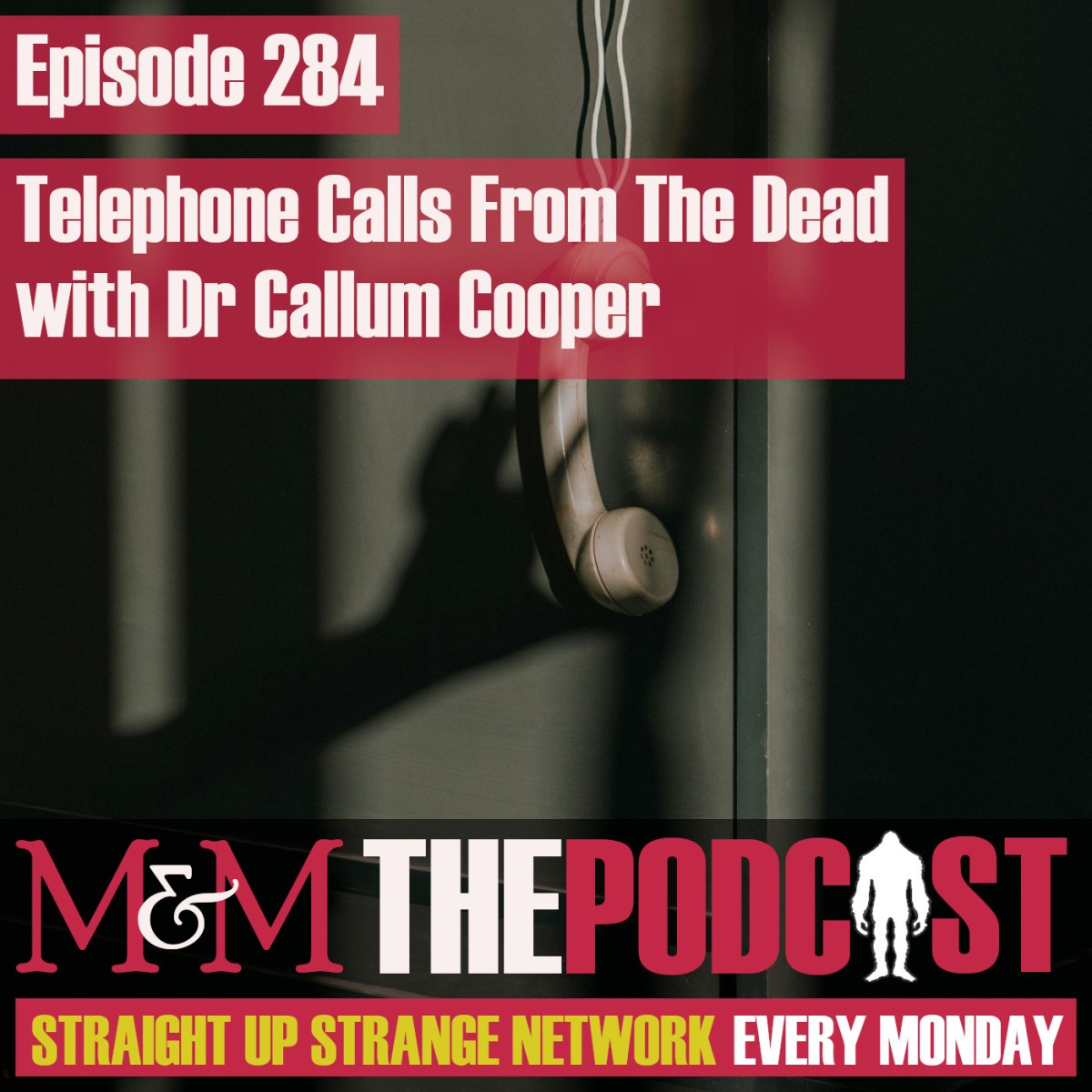 Episode 284: Telephone Calls From The Dead with Dr Cal Cooper